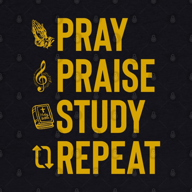 Pray Praise Study Repeat Christian Quote by GraceFieldPrints